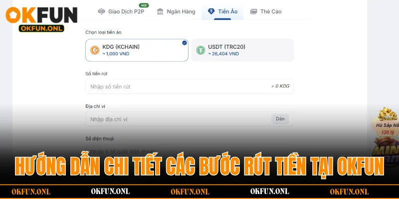 Các phương thức rút tiền OKFUN phổ biến hiện nay