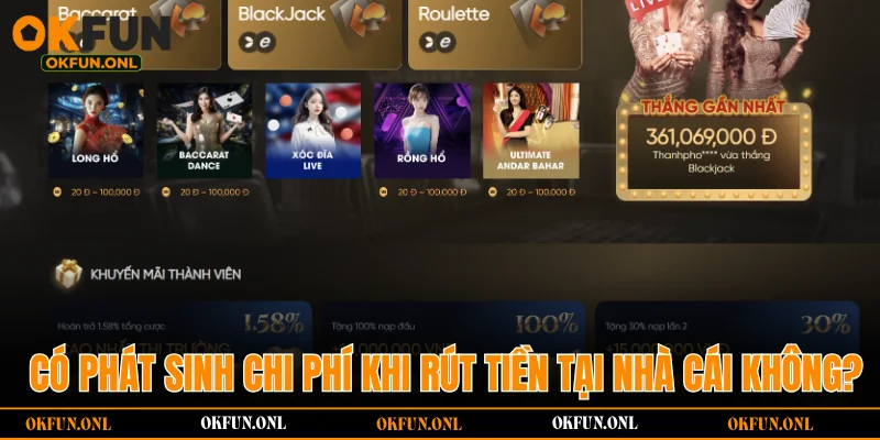 OKFUN cam kết không thu bất kỳ khoản phí nào trong quá trình rút tiền